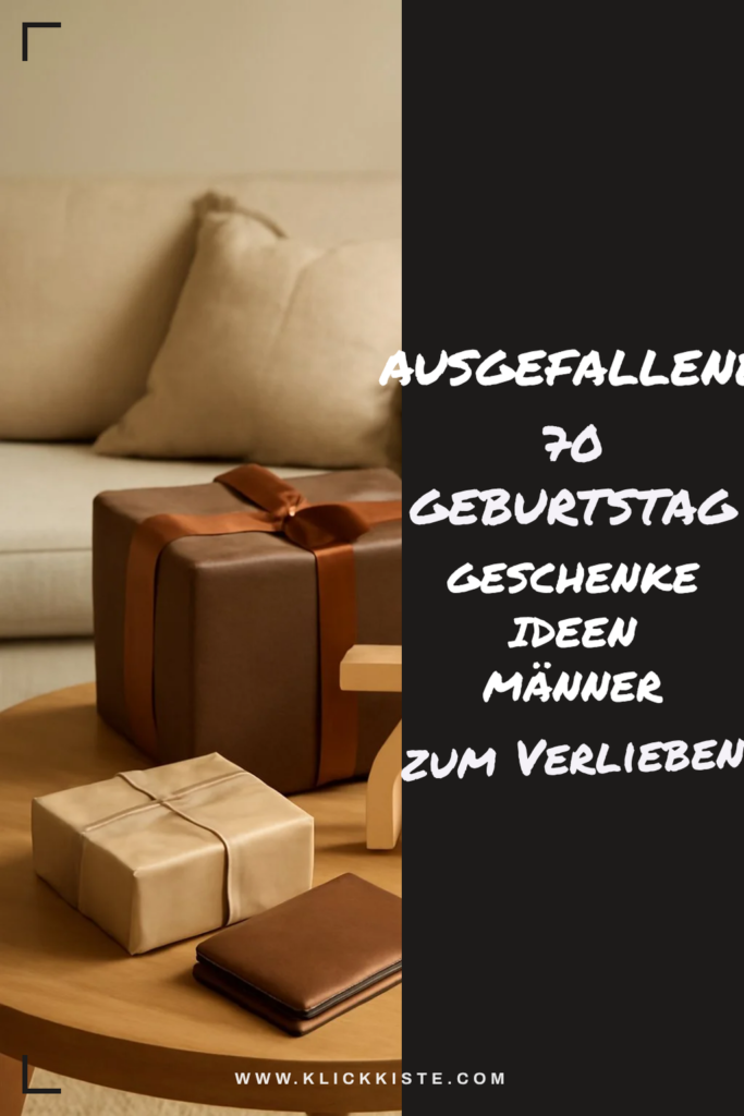 Ausgefallene 70 Geburtstag Geschenke Ideen Männer: 15 originelle Ideen für 2026
