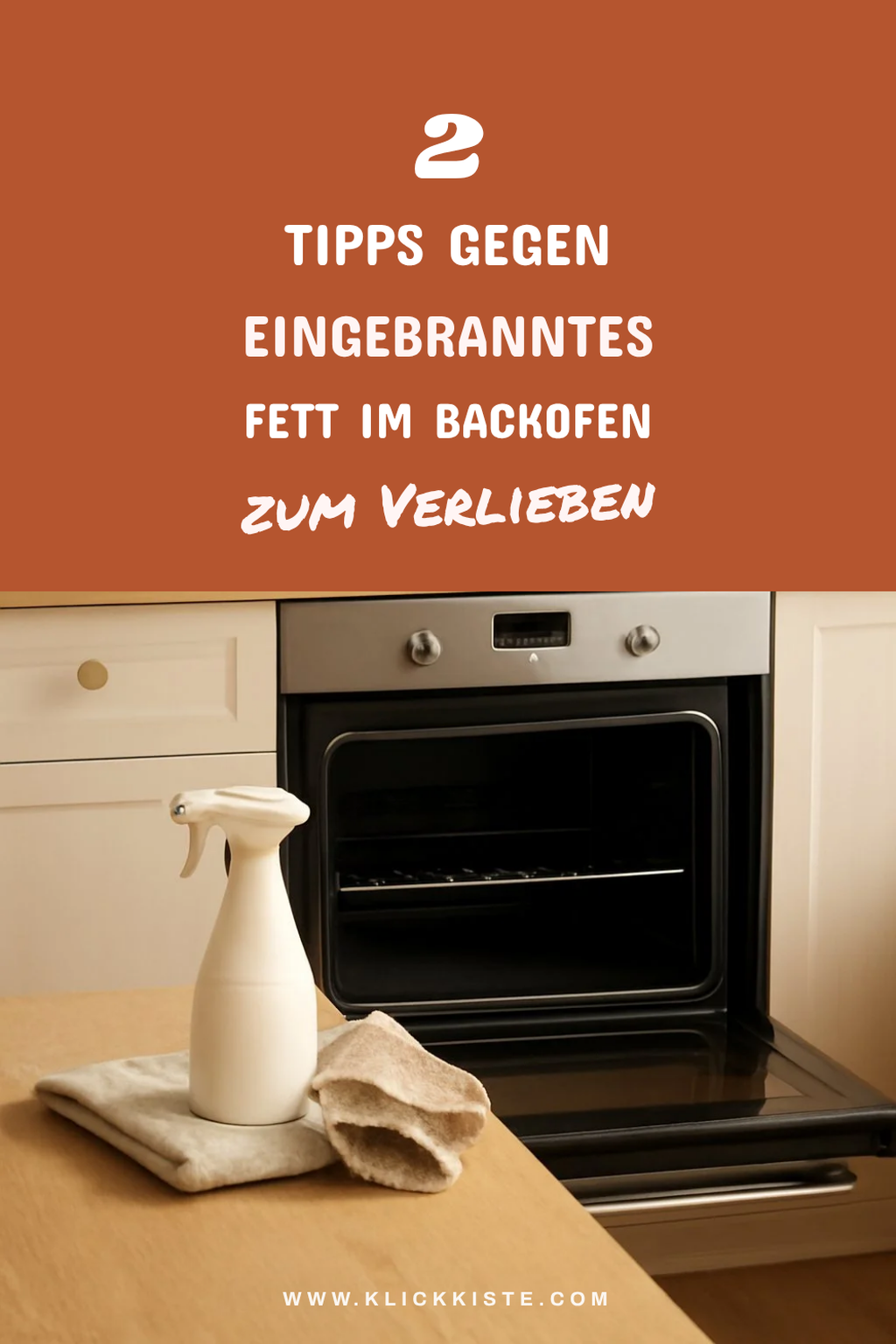 So entfernst du eingebranntes Fett im Backofen