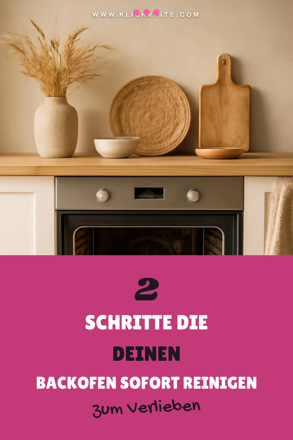 So reinigst du deinen Backofen in 5 einfachen Schritten
