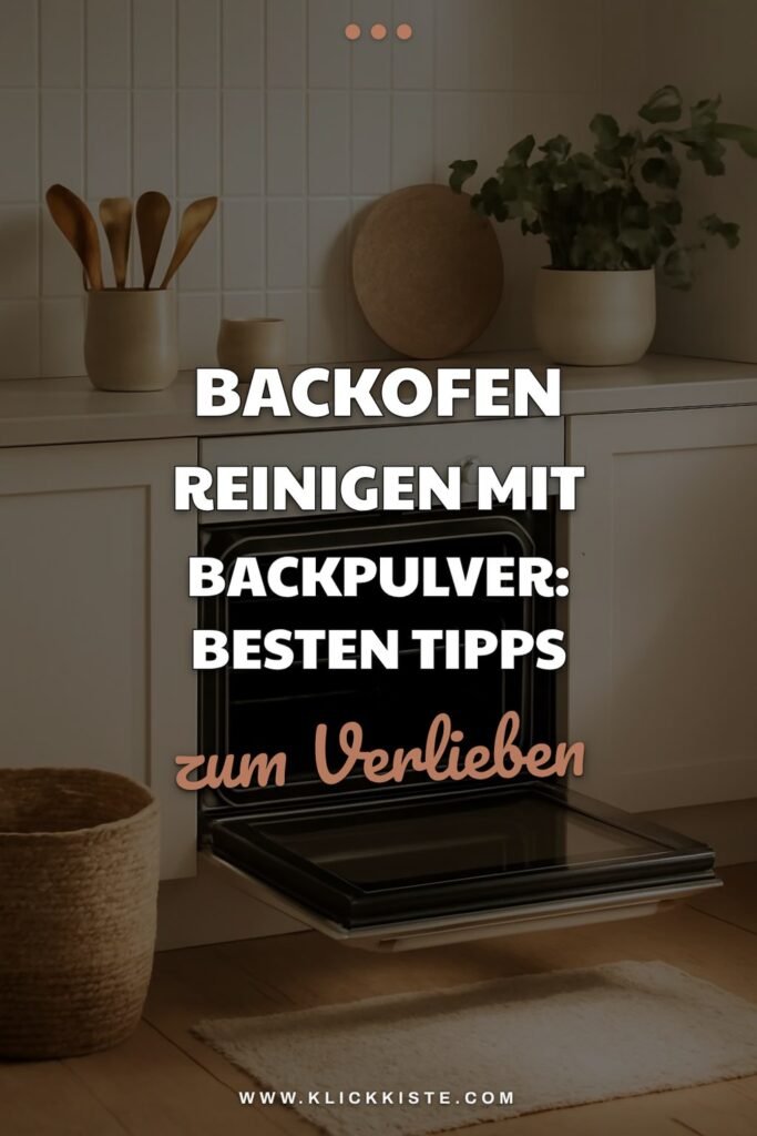 Backofen Reinigen mit Backpulver: Die besten Tipps & Hausmittel