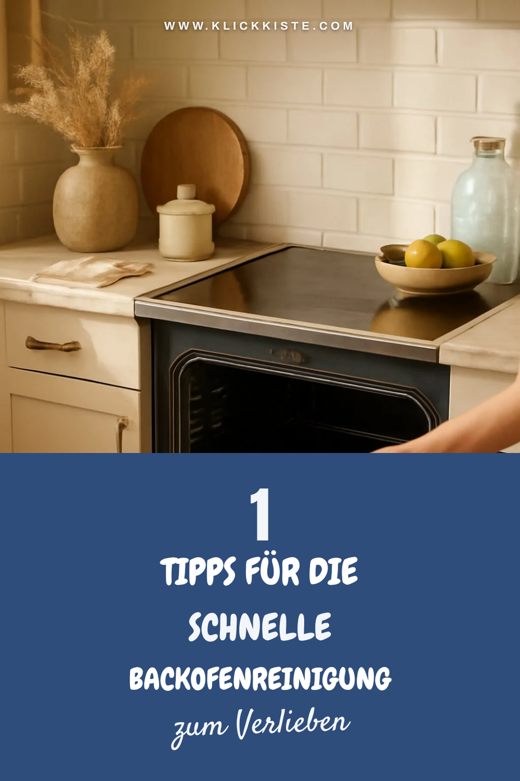 So reinigst du deinen Backofen mit Geschirrspültabs effektiv