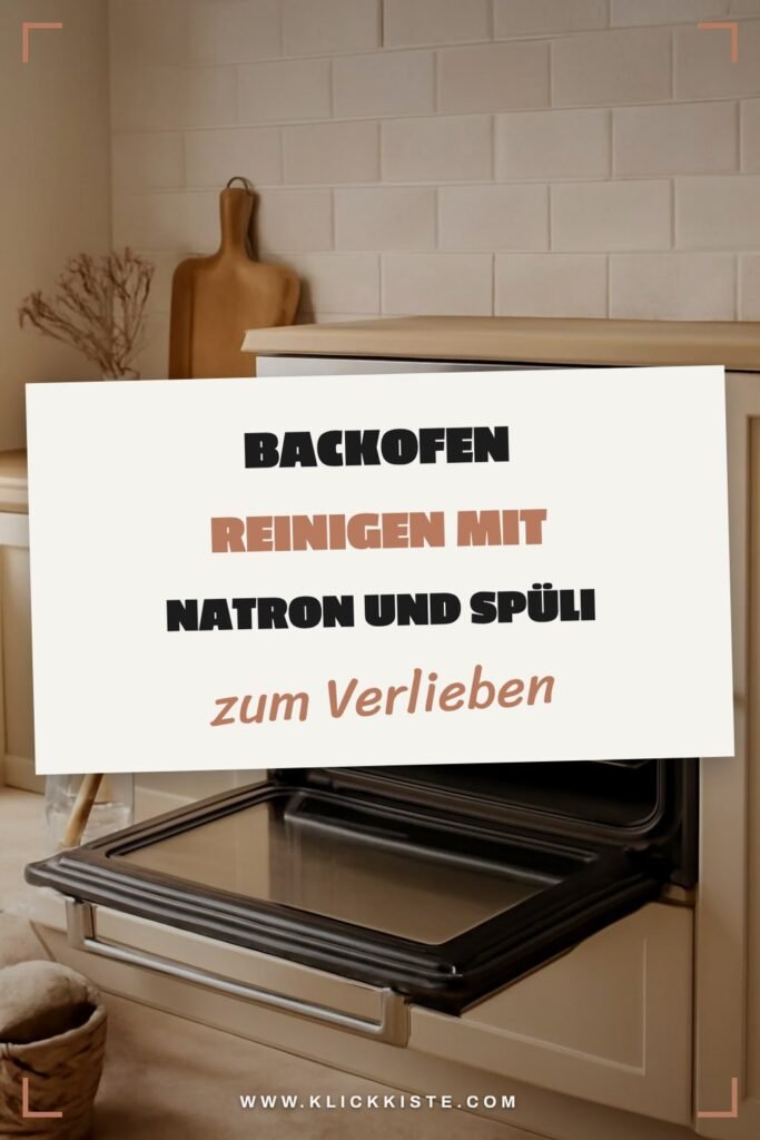 Backofen Reinigen mit Natron und Spüli: Die besten Tipps & Hausmittel