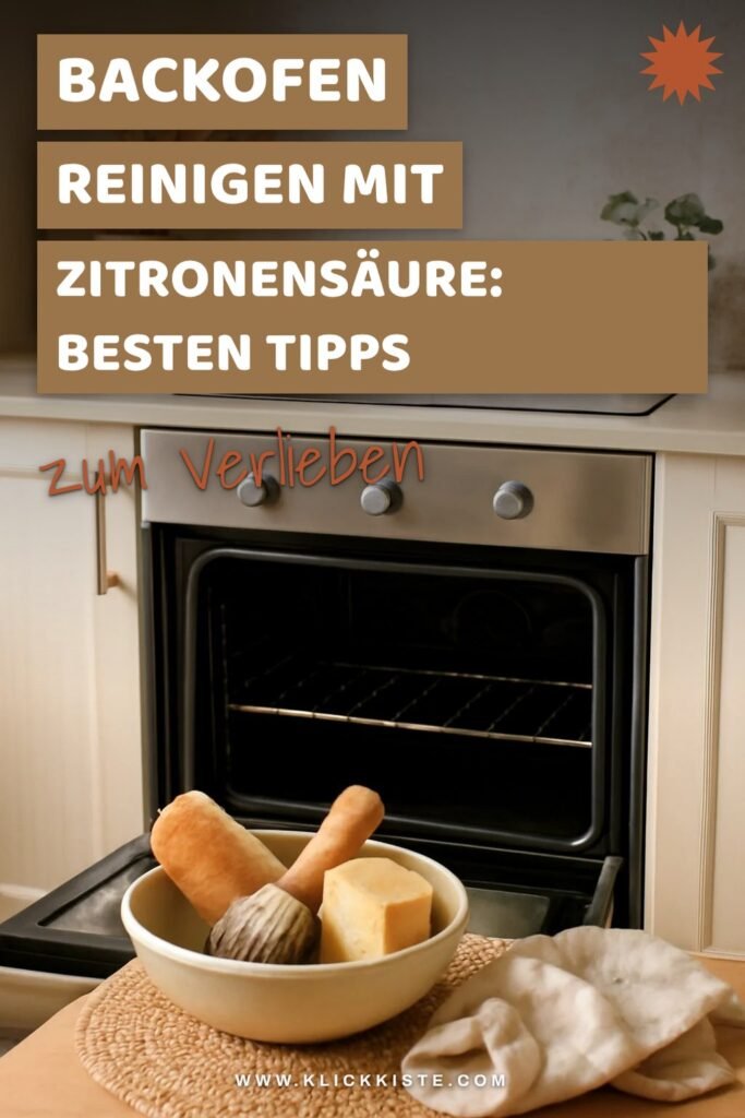 Backofen Reinigen mit Zitronensäure: Die besten Tipps & Hausmittel