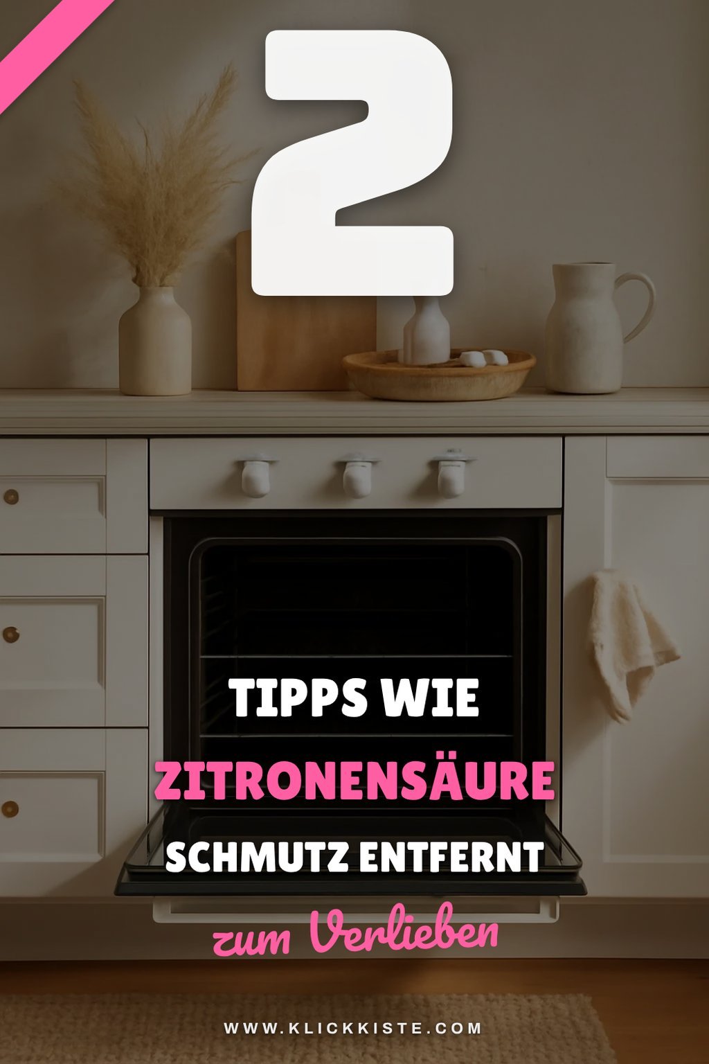 So wirkt Zitronensäure gegen Schmutz im Backofen