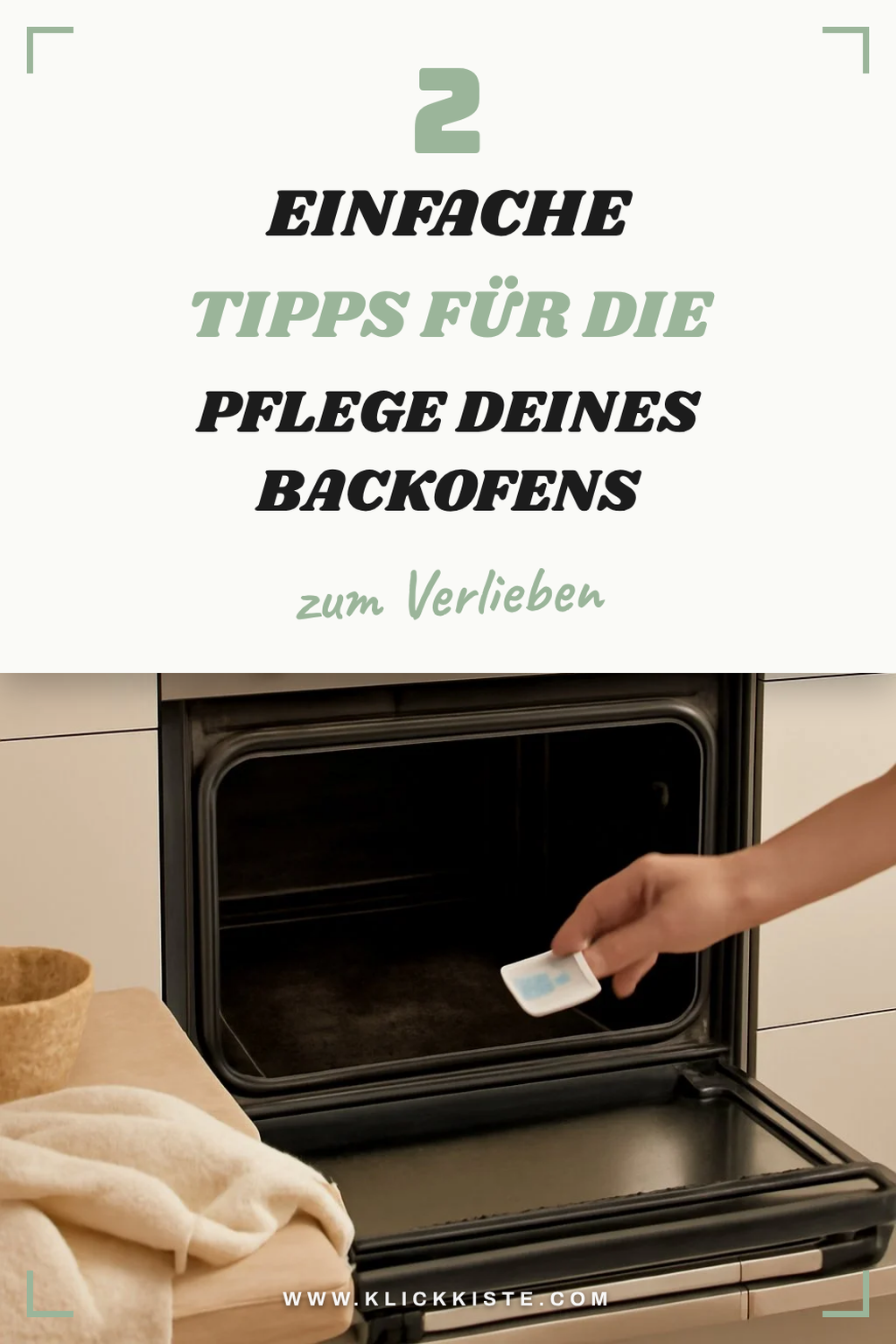 Praktische Tipps für die Backofenpflege