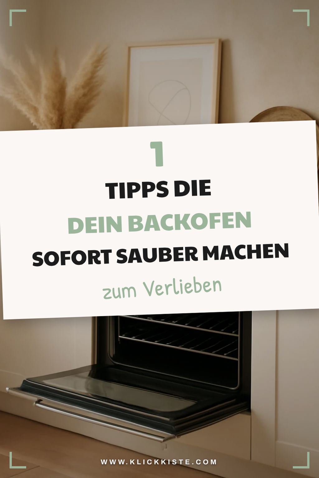 So reinigst du deinen Backofen ganz einfach