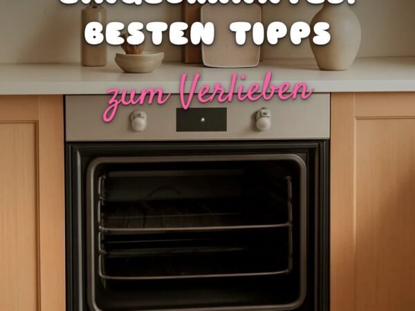 Backofenreiniger für Stark Eingebranntes: Die besten Tipps & Hausmittel