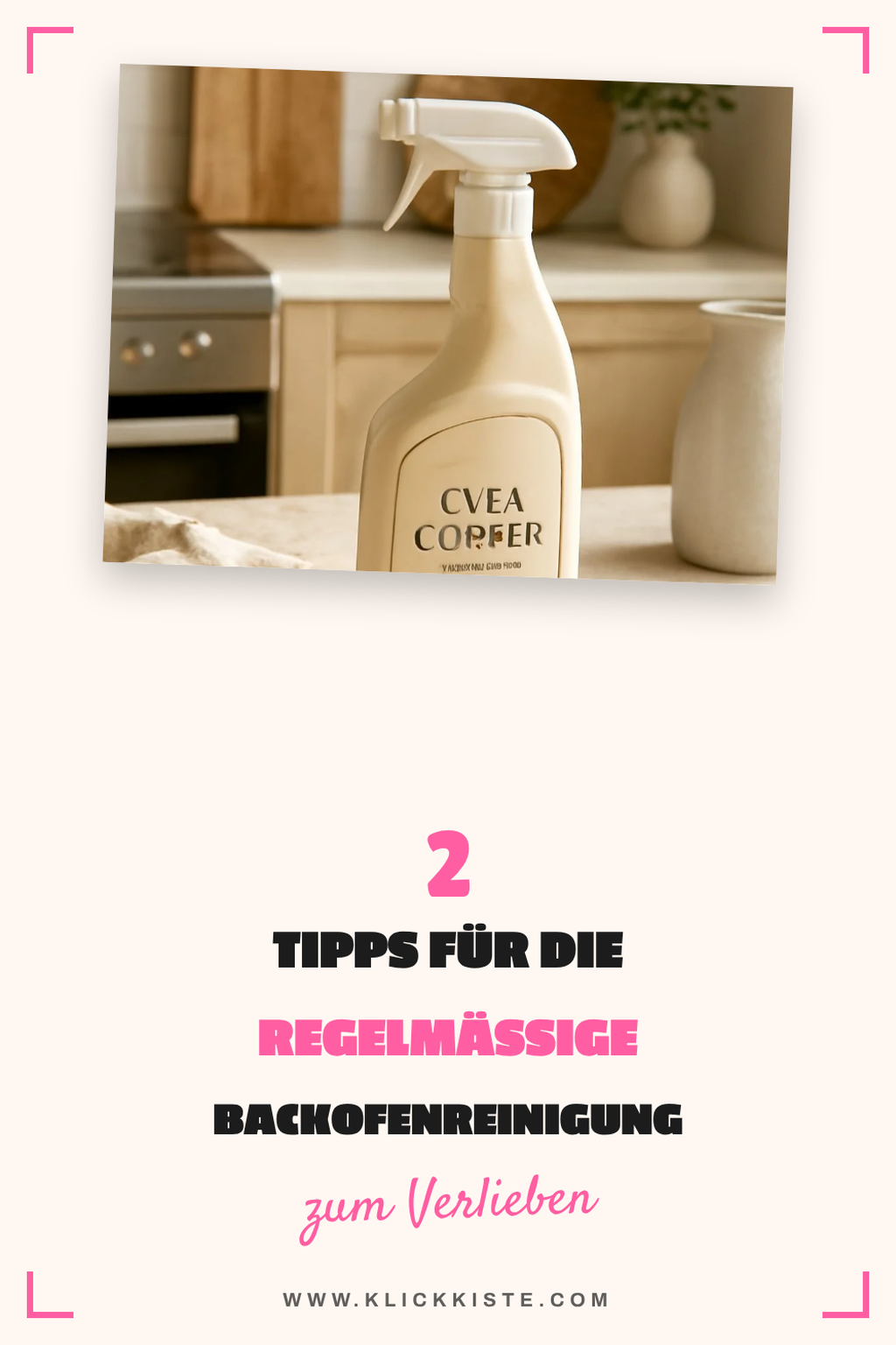 Praktische Tipps für die regelmäßige Reinigung