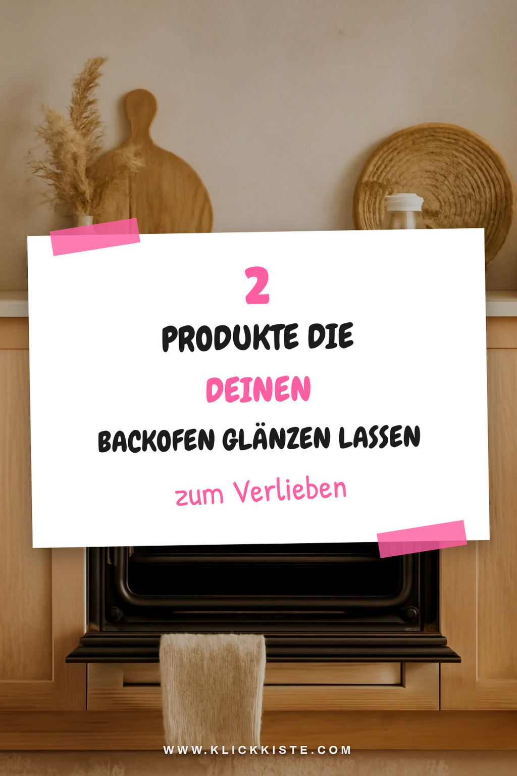 Die besten Produkte von Rossmann für die Backofenreinigung