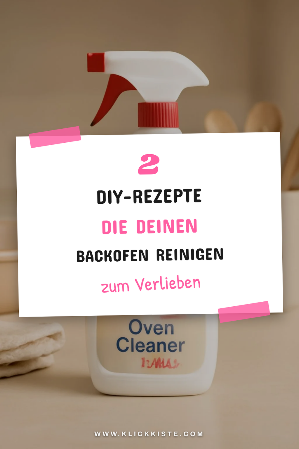 Kreative DIY-Reinigungslösungen für deinen Backofen