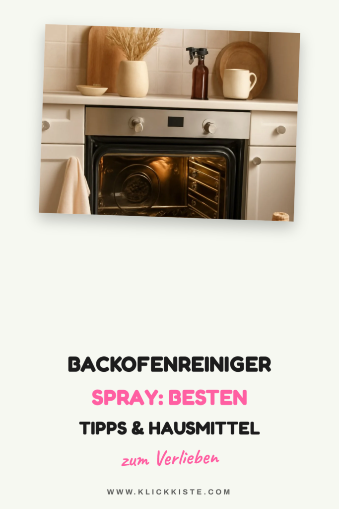 Backofenreiniger Spray: Die besten Tipps & Hausmittel