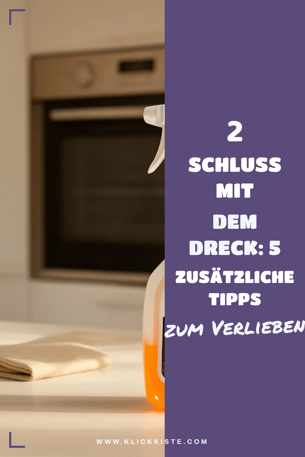 Zusätzliche Reinigungstipps