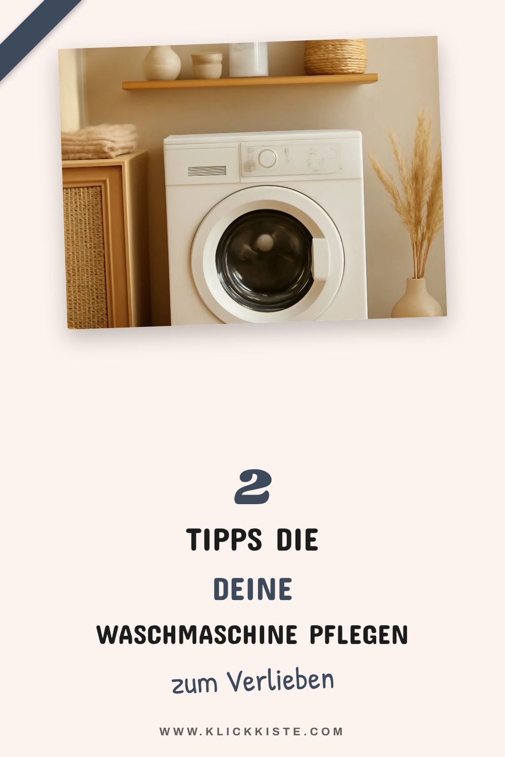 4 Tipps zur Pflege deiner Waschmaschine