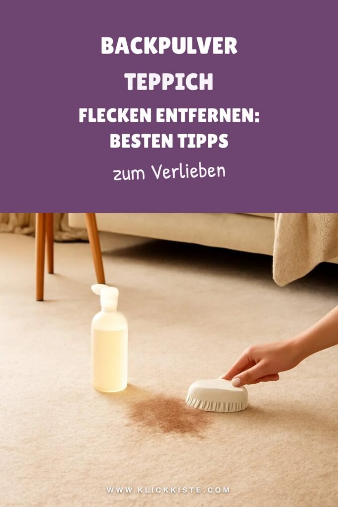 Backpulver Teppich Flecken Entfernen: Die besten Tipps & Hausmittel