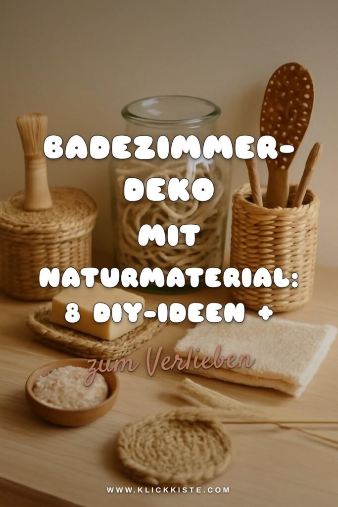 Badezimmer-Deko mit Naturmaterial: 8 DIY-Ideen + Tipps