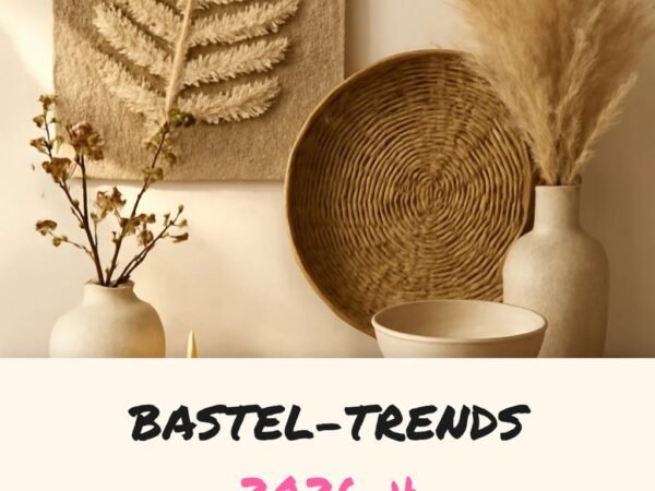 Bastel-Trends 2026: 4 kreative Ideen + Materialien für jeden Stil