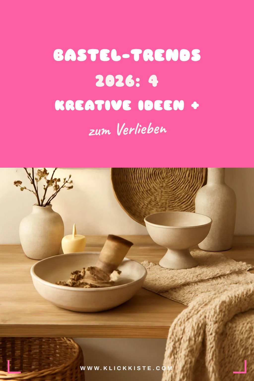 Bastel-Trends 2026: 4 kreative Ideen + Materialien für jeden Stil — Detail