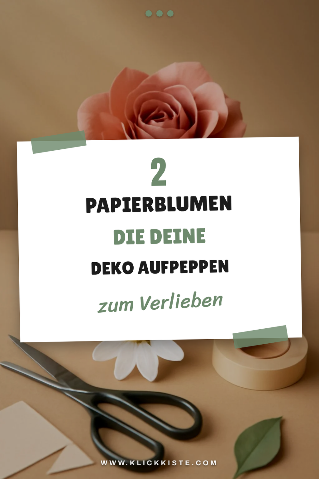 So gestaltest du Papierblumen für jeden Anlass