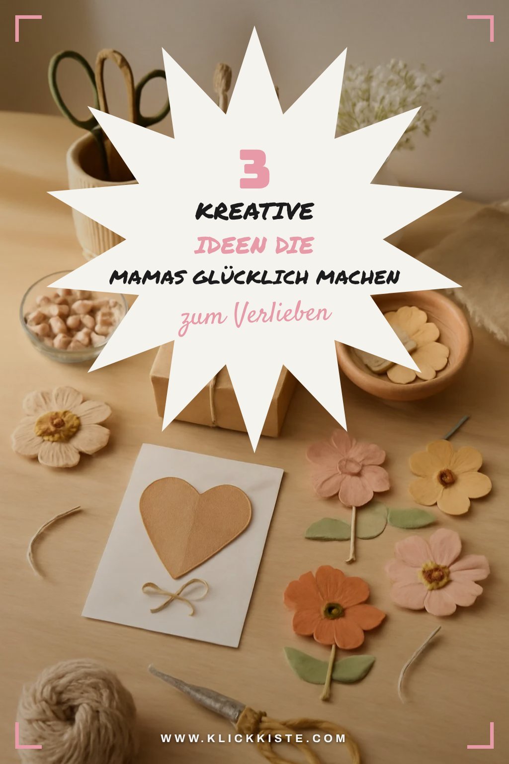 15 kreative Bastelideen für Mamas Zuhause