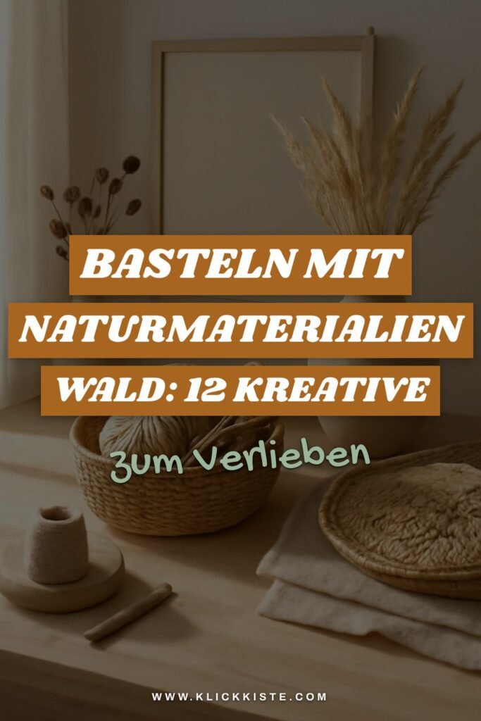 Basteln mit Naturmaterialien Wald: 12 kreative Ideen zum Selbermachen