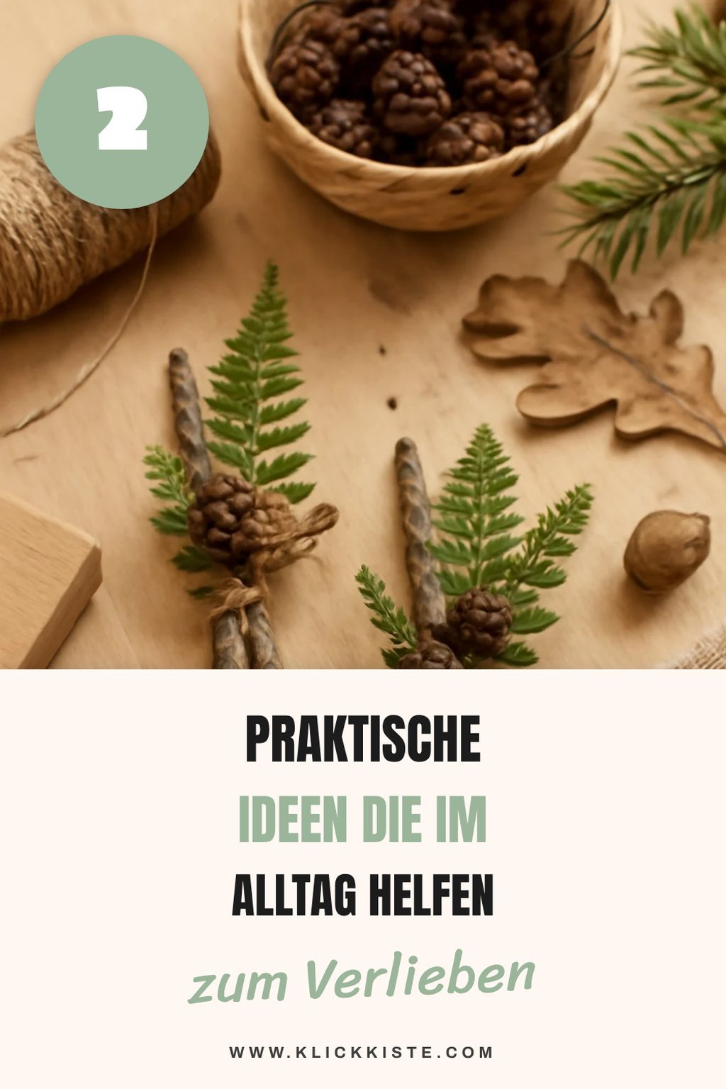 Praktische Ideen für den Alltag mit Naturmaterialien