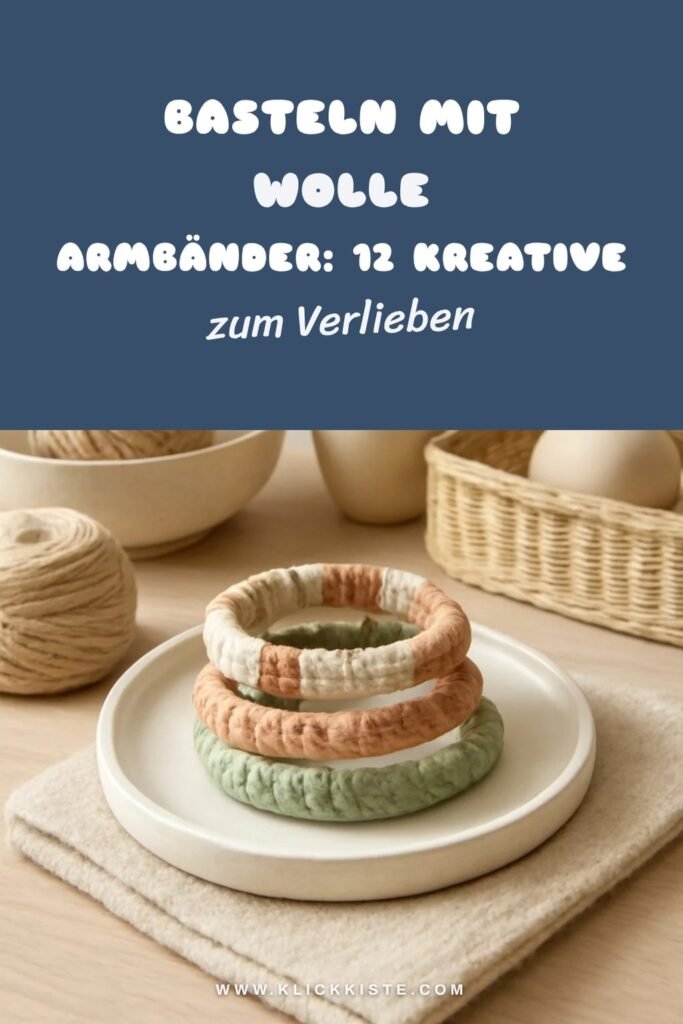 Basteln mit Wolle Armbänder: 12 kreative Ideen zum Selbermachen