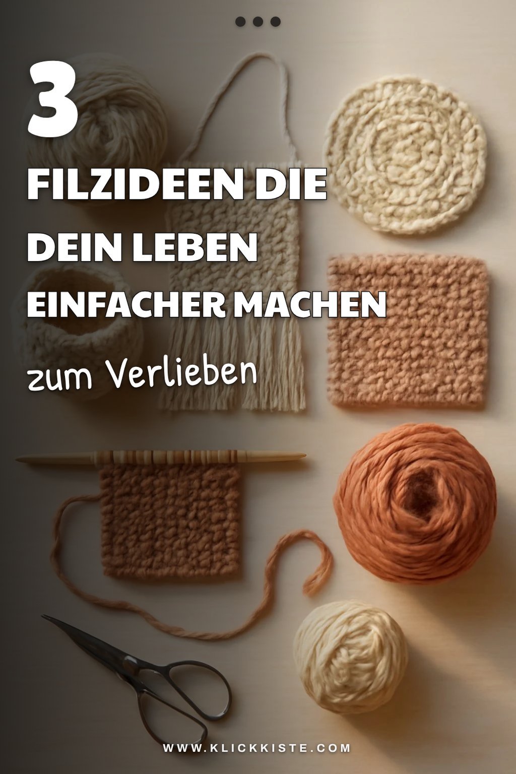 So machst du 3 kreative Filzideen selbst