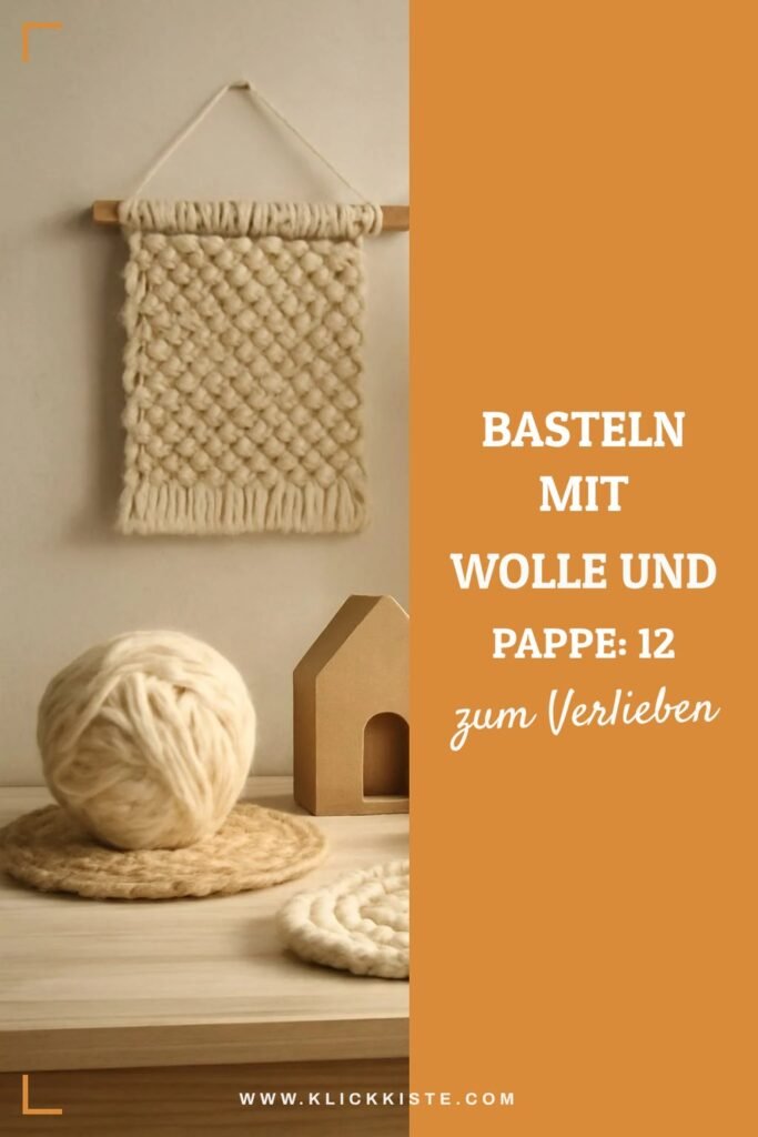 Basteln mit Wolle und Pappe: 12 kreative Ideen zum Selbermachen