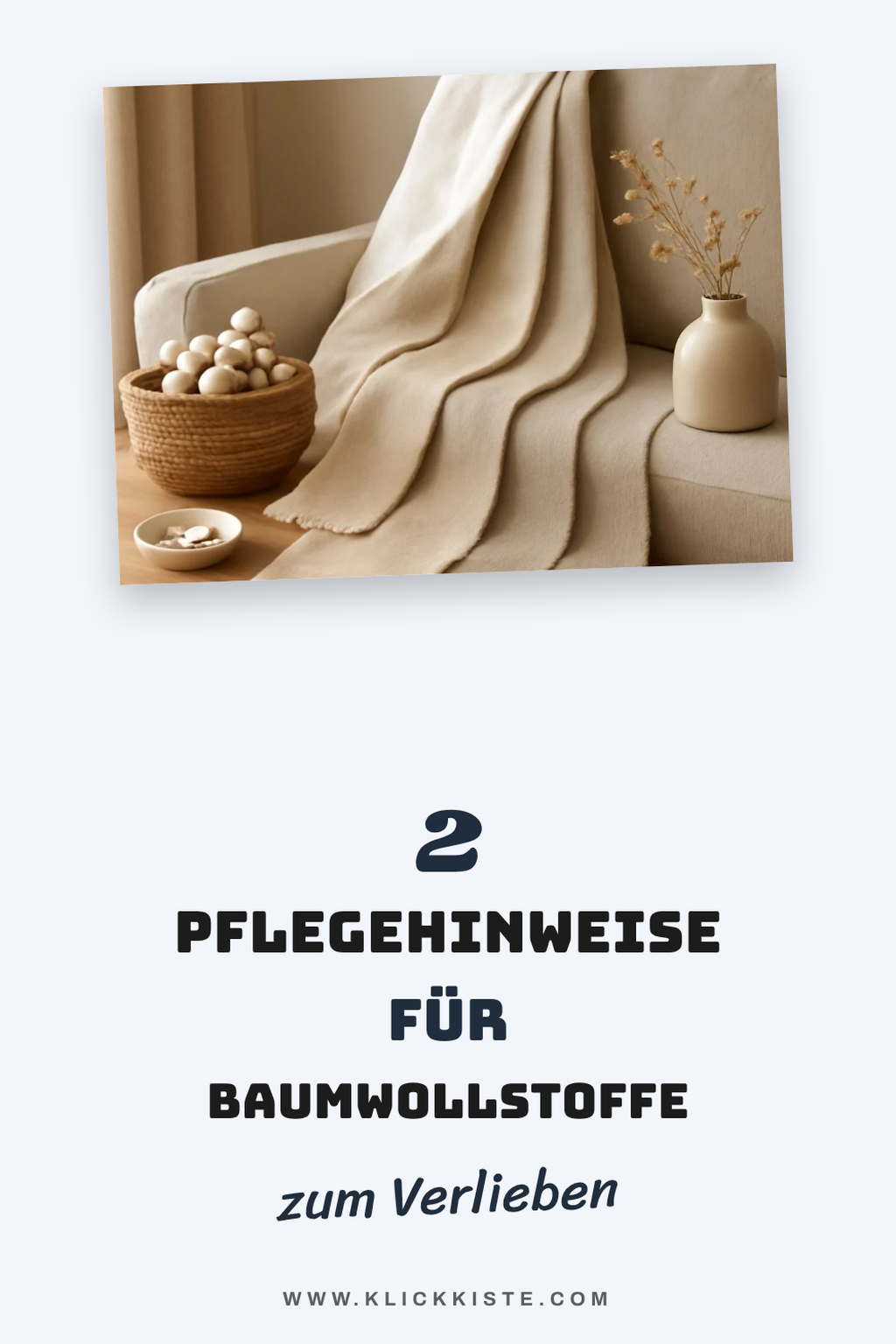 Pflegehinweise für Baumwollstoffe