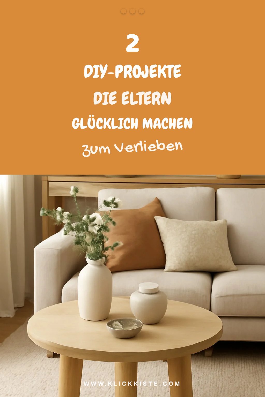 Diese DIY-Projekte begeistern deine Eltern