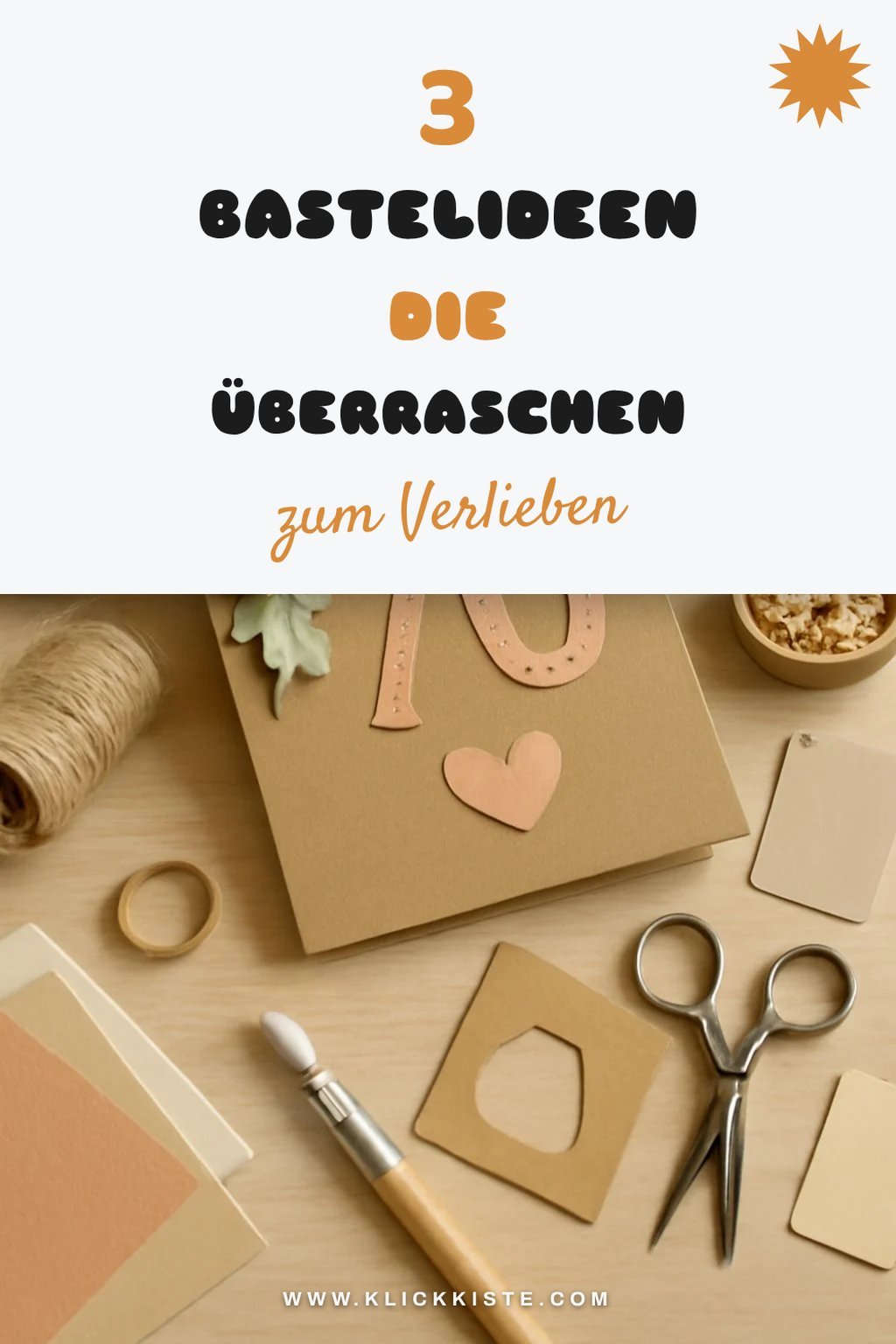 Kreative Bastelideen für den besonderen Tag