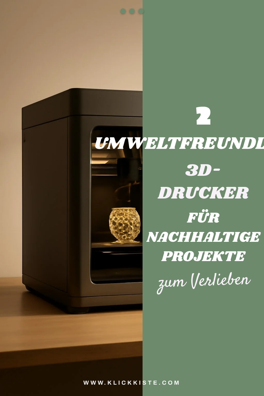 Diese 2 3D-Drucker sind umweltfreundlich