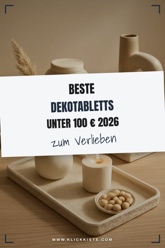 Beste Dekotabletts unter 100 € 2026: Top 8 stilvoll + budgetfreundlich