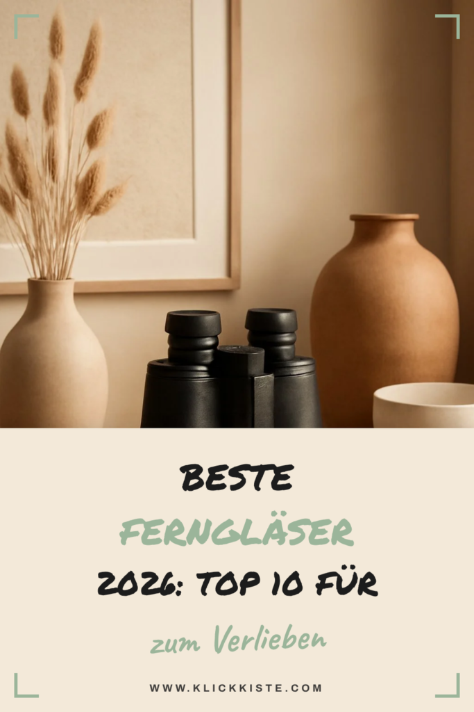 Beste Ferngläser 2026: Top 10 für Wandern, Vogelbeobachtung + Theater