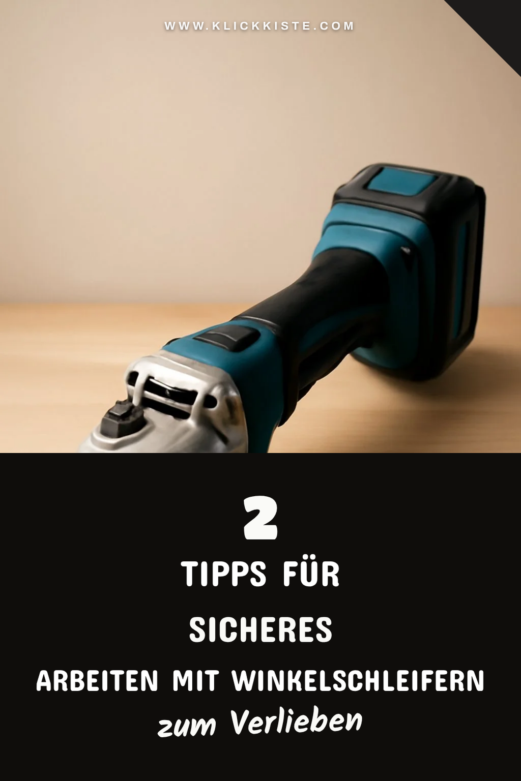 Tipps für den sicheren Einsatz von Winkelschleifern