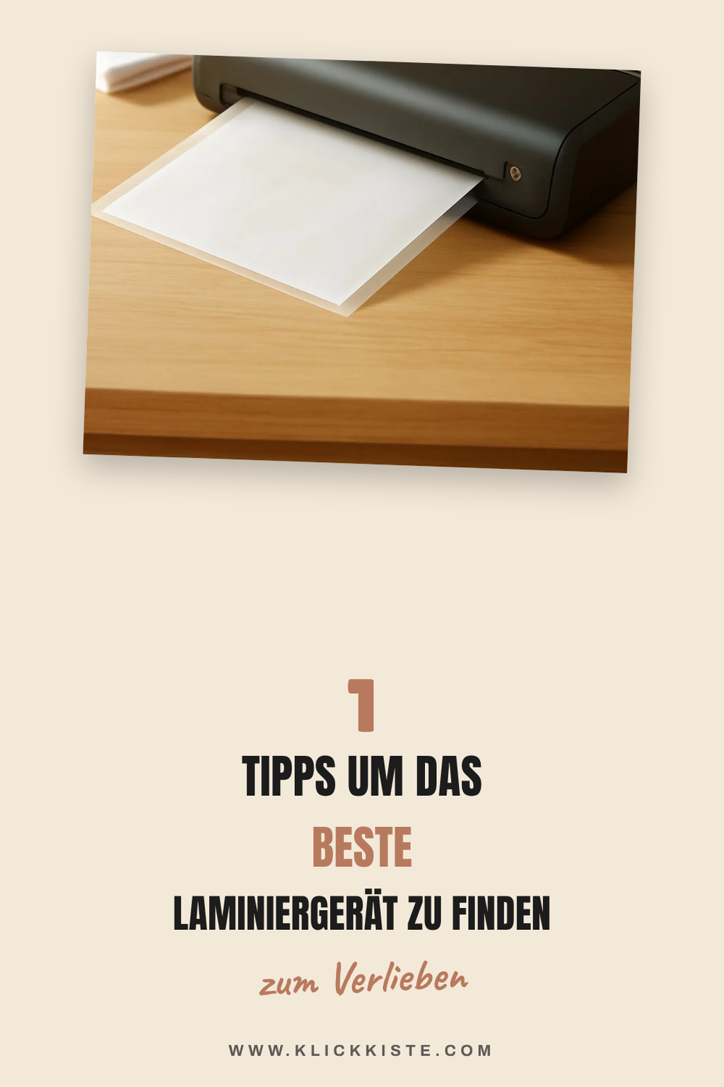 So findest du das beste Laminiergerät für deine Bedürfnisse