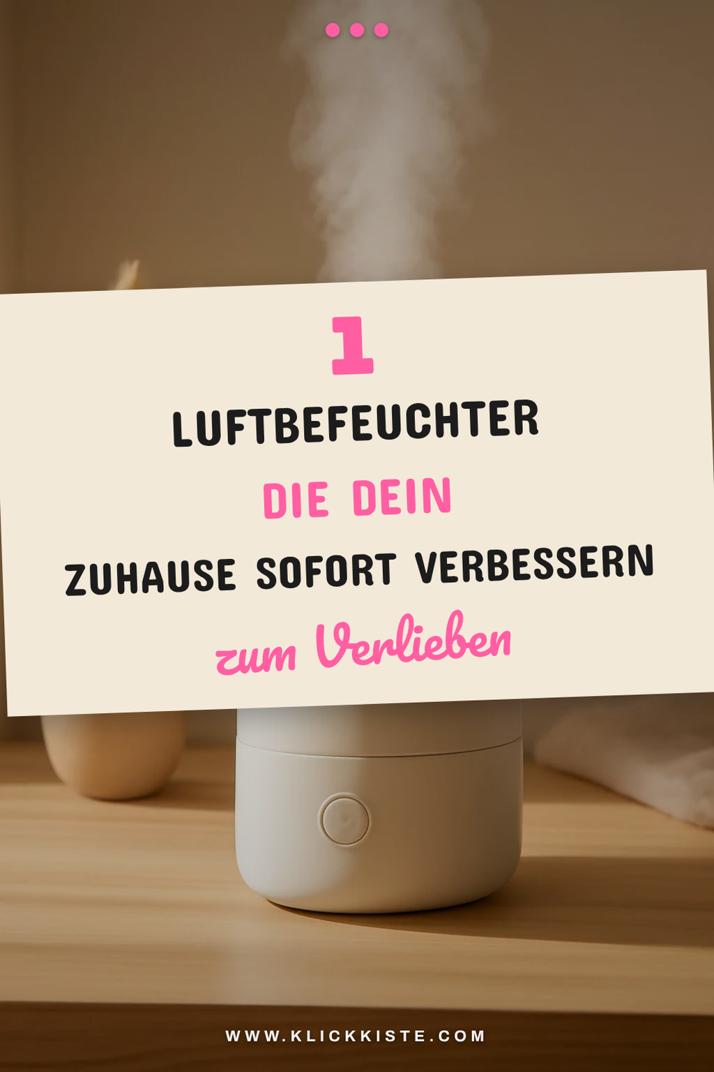 So findest du den besten Luftbefeuchter für dein Zuhause
