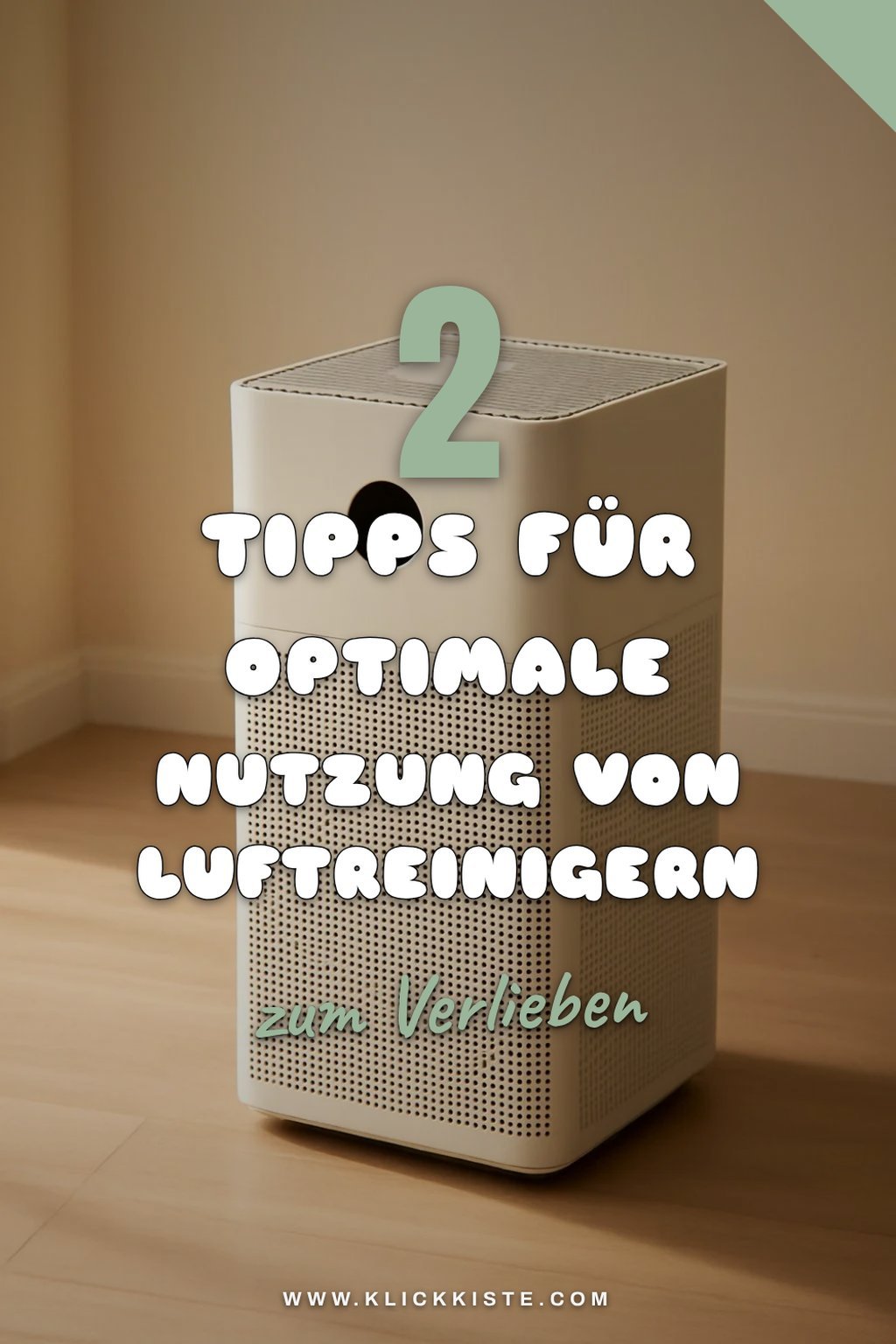 So nutzt du Luftreiniger optimal