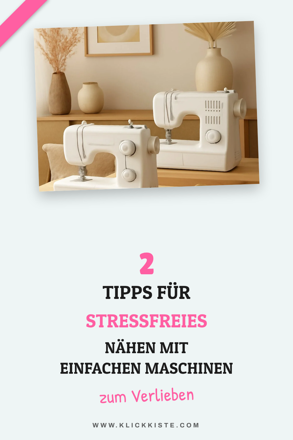 Einfache Bedienung für stressfreies Nähen