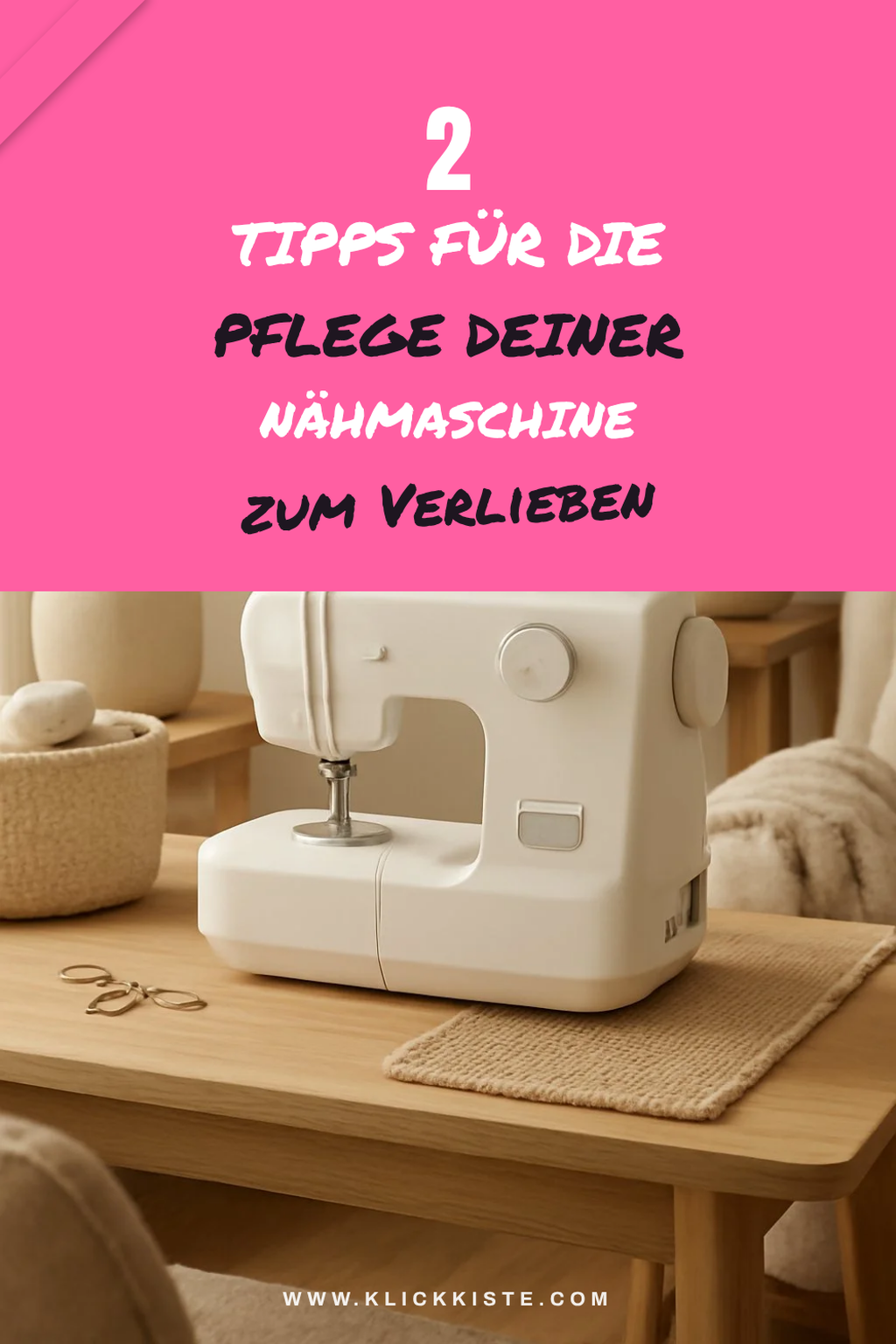Wartungstipps für langlebige Nähmaschinen
