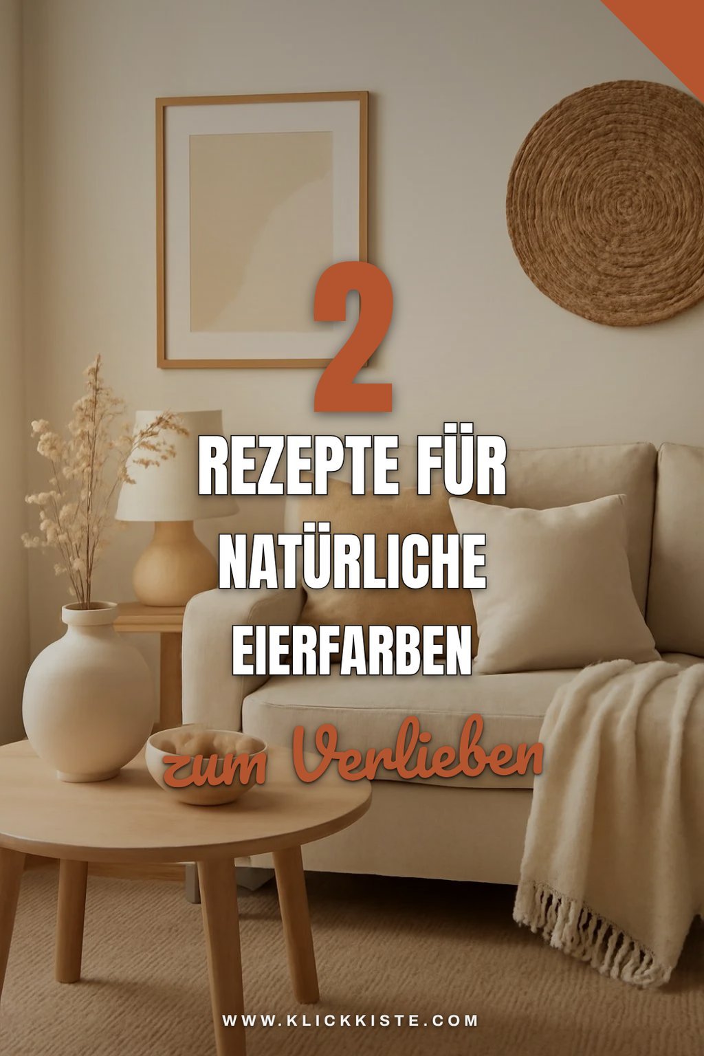 Einfache Rezepte für natürliche Farben