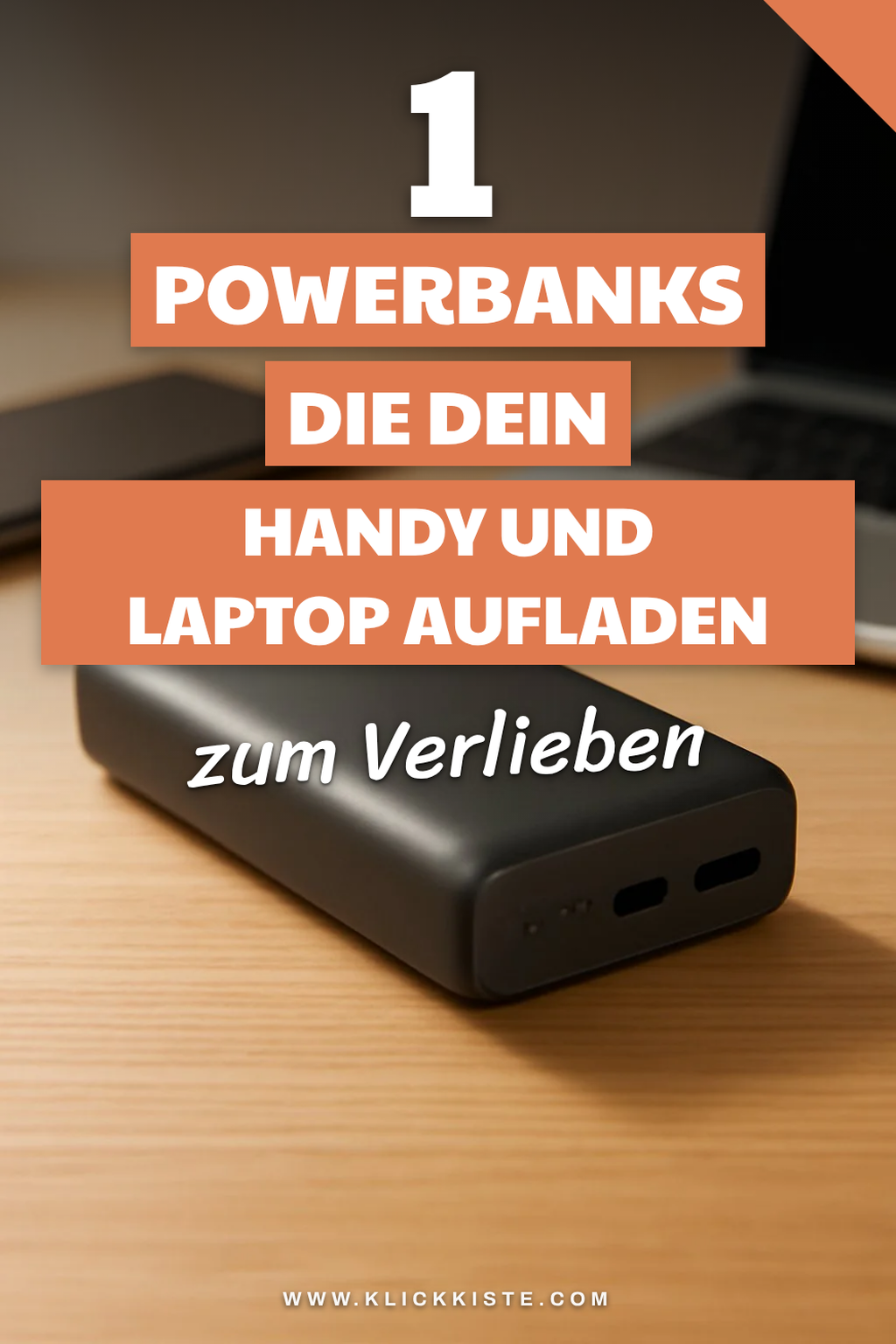 Finde die beste Powerbank für dein Handy und Laptop