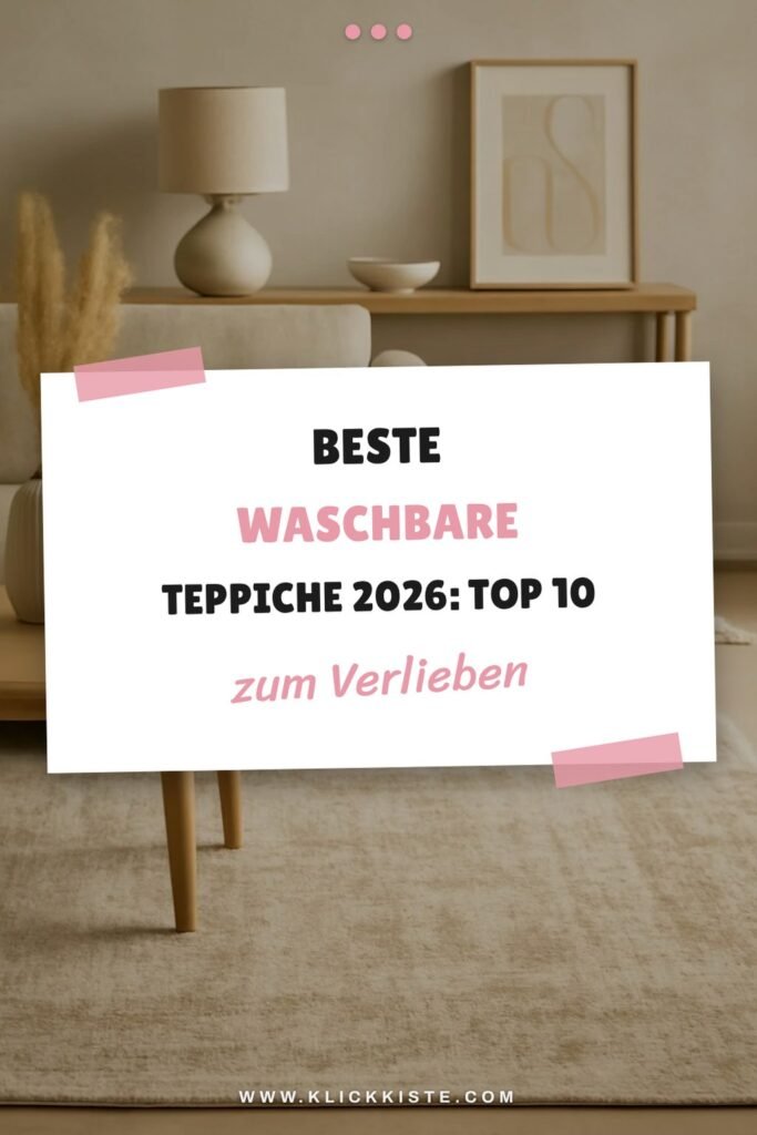 Beste waschbare Teppiche 2026: Top 10 traumhafte Designs
