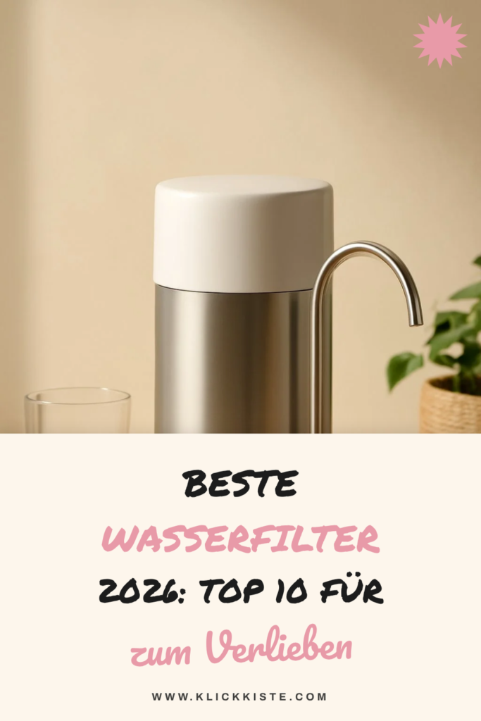 Beste Wasserfilter 2026: Top 10 für gesundes Trinkwasser zuhause