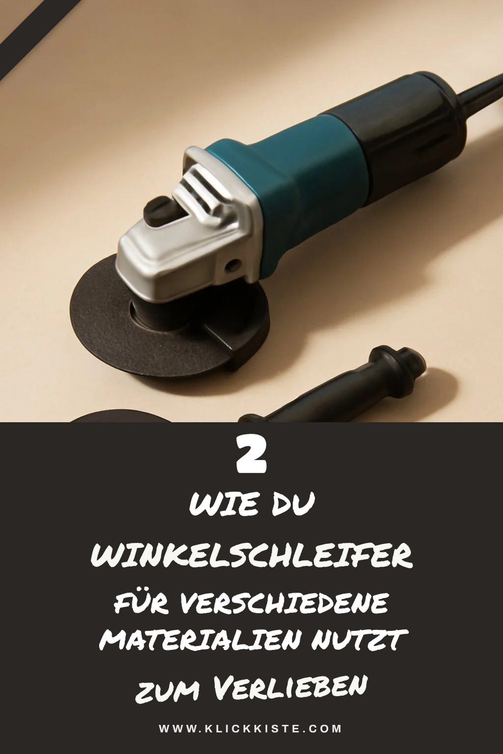 Winkelschleifer für verschiedene Materialien nutzen