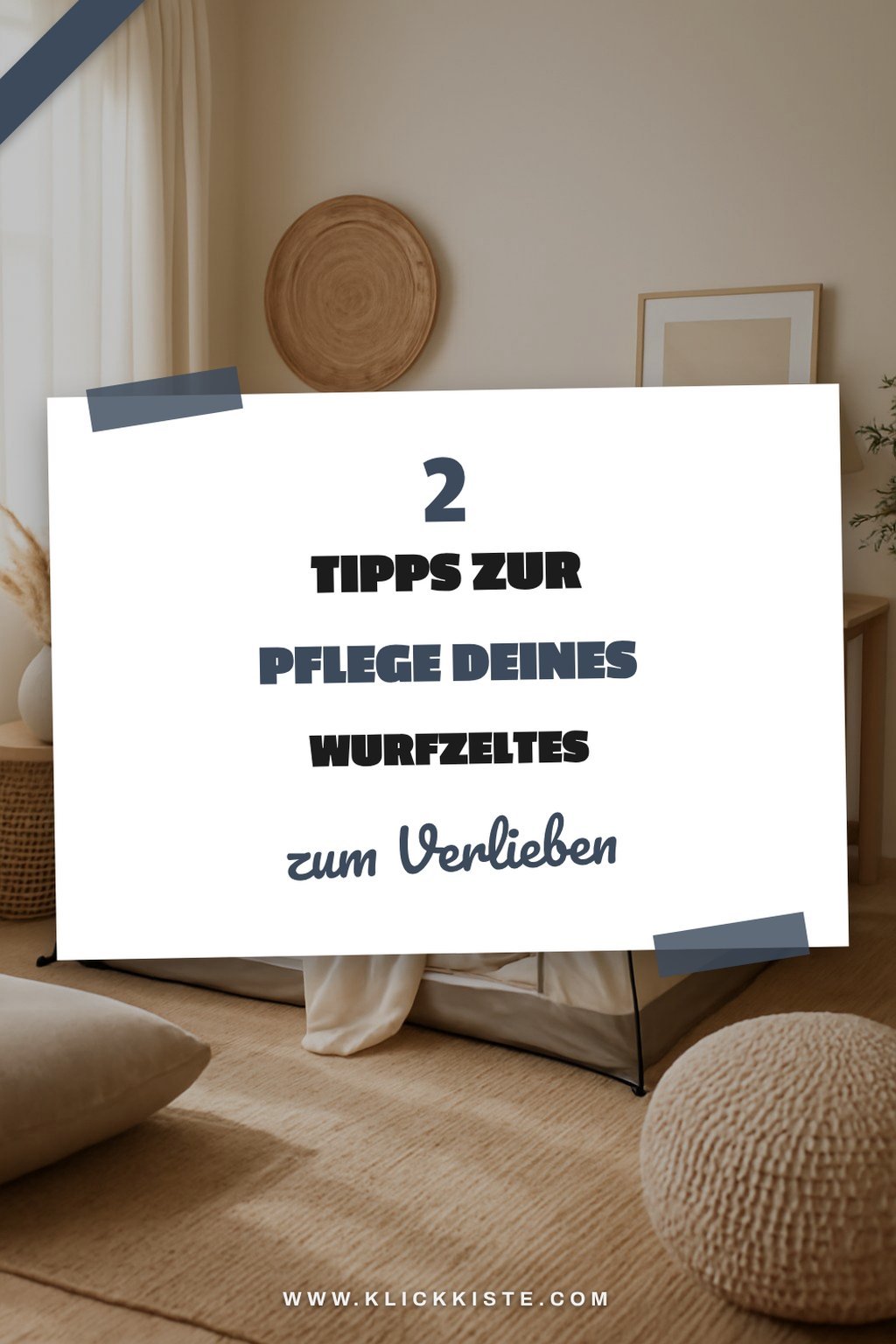 Pflege und Wartung deines Wurfzeltes