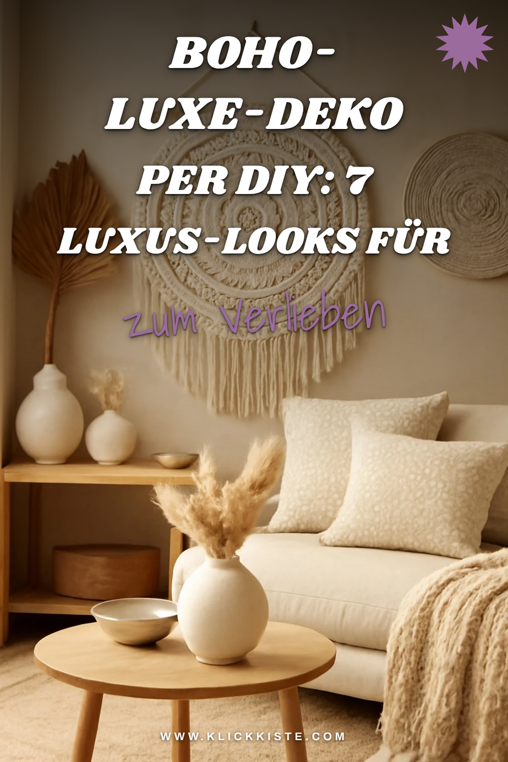 Boho-Luxe-Deko per DIY: 7 Luxus-Looks für dein Zuhause ohne viel Geld