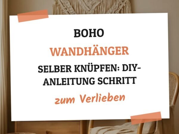 Boho Wandhänger selber knüpfen: DIY-Anleitung Schritt für Schritt