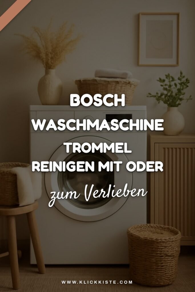 Bosch Waschmaschine Trommel Reinigen mit Oder ohne Waschmittel: Die besten Tipps & Hausmittel