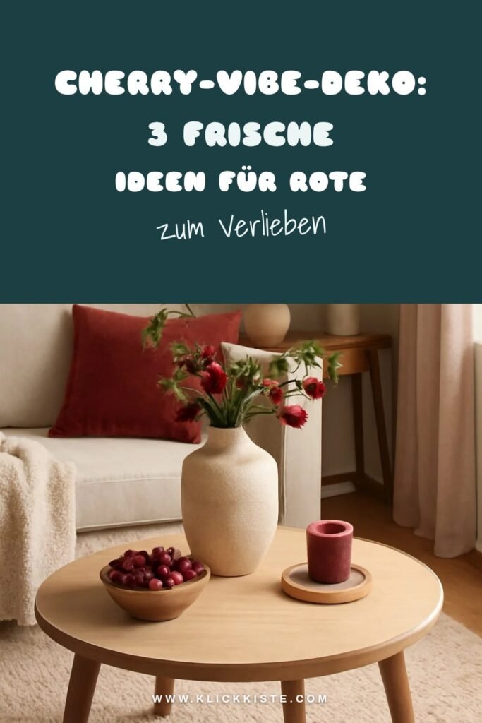 Cherry-Vibe-Deko: 3 frische Ideen für die rote Trendfarbe